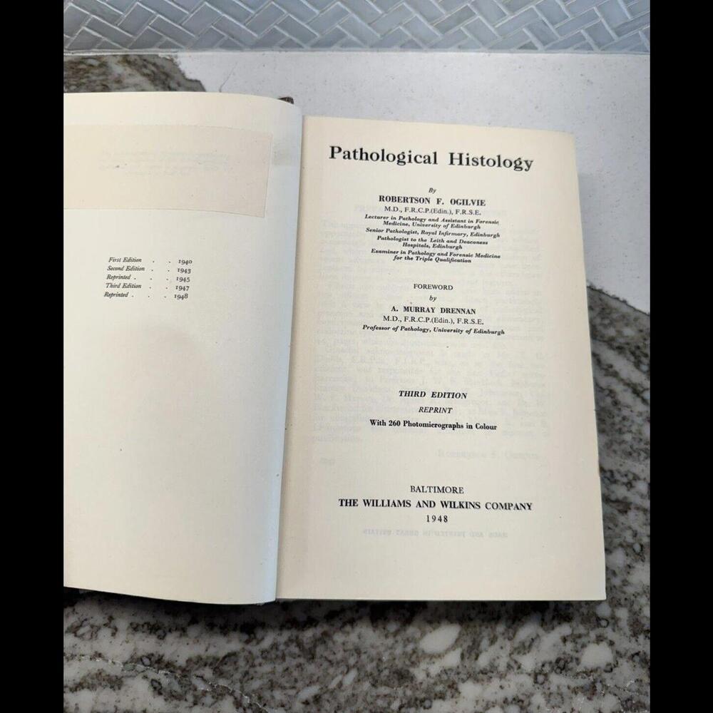Pathological Histology ( Robertson F. Ogilvie 1945 ) Williams & Wilkins Third Ed